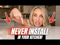 Kitchen Mistakes Before Selling 18 Things NOT to Install