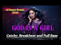 Lagu “God Is a Girl-2026| Catchy ,Full Bass \u0026 Breakbeat Vibes.