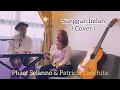 Download Lagu Phaet Selanno ft Patricia Conchita - Sungguh indah ( cover )