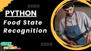 Python Machine Learning - Food State Recognition Using Deep Learning