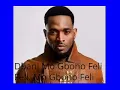 Dbanj Mo Gbono Feli Feli