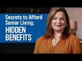 Secrets to Afford Senior Living Hidden Benefits