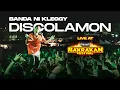 Download Lagu Banda ni Kleggy - DISCOLAMON (Live at the Last Rakrakan Festival 2023)