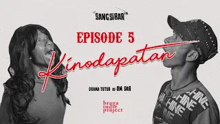 Download SANGSIBAR FM #5 - 'KINODAPATAN' MP3