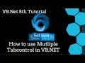 Visual Basic NET Tutorial 8 - Multiple Tab Control in Visual Basic