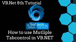 Visual Basic NET Tutorial 8 - Multiple Tab Control in Visual Basic