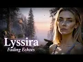 Lagu Lyssira – Fading Echoes (Ambient · Cinematic Closure · Eternal Calm · FletchRock)