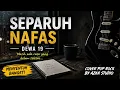 🎵 Separuh Nafas - Dewa 19 | Cover Pop Rock Full Version + Lirik | Azka Studio