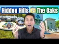 Living in Hidden Hills vs The Oaks of Calabasas