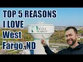 WEST FARGO is the Best 5 Reasons Why I LOVE West Fargo ND