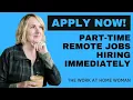 Immediate Hire Part-Time WFH Jobs