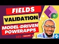 Client-Side Fields Validation in Mode-Driven Power Apps Using JavaScript 8 Use Cases Demonstrated