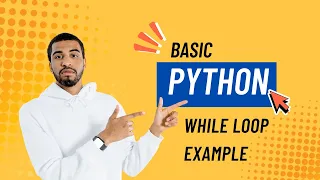 Python Essentials While Loop Made Easy