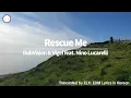 [한국어 가사 해석 / Lyrics in Korean] DubVision & Vigel feat. Nino Lucarelli - Rescue Me (Extended Mix)