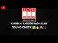Lagu KANMANI ANBODU KADHALAN SOUND CHECK ✅🔥🙉🎧