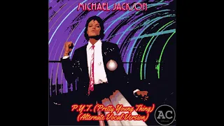 Michael Jackson - P Y T Pretty Young Thing Alternate Vocal Version