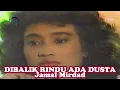 Dibalik Rindu Ada Dusta - Jamal Mirdad (Clean audio)