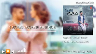 Sohne Mukhde - Kadir Thind - Full Mp3 Punjabi Song 2020