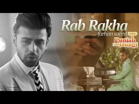 Download MP3 Rab Rakha | Farhan Saeed | Punjab Nahi Jaungi  | ARY Films