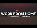 Fifth Harmony - Work From Home (Lyrics) ft. Ty Dolla & $ign