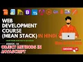 Object Methods in JavaScript Complete MEAN Stack Web Development in Hindi