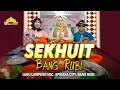 Download Lagu Sekhuit Bang Rubi | Voc. Apriana Cipt. Bang Rubi | Lagu Lampung Terbaru