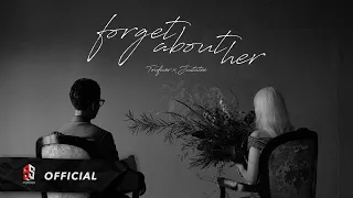 TOULIVER X JUSTATEE FORGET ABOUT HER OFFICIAL MV 
