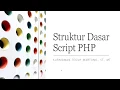 Struktur dasar Script PHP