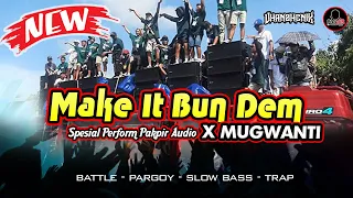 Download DJ MAKE IT BUNDEM X MUGWANTI   PAKPIR AUDIO x VHANZHENIX OFFICIAL MP3