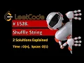 SHUFFLE STRING Leetcode 1528 Detailed Explanation