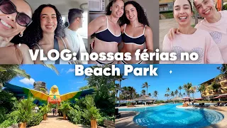 NOSSA VIAGEM PARA O BEACH PARK! Conhecendo o Suites Resort, Aqua Park e o Arvorar 🌊✨| JULIANA LOUISE