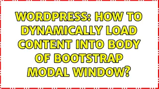 Wordpress How to Dynamically Load Content Into Body of Bootstrap Modal Window