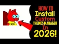 How to Install custom themes in 2026