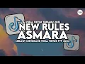 Download Lagu DJ NEW RULES X ASMARA SLOW TIKTOK FULL SONG MAMAN FVNDY