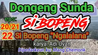 Download DONGENG SUNDA si BOPENG \ MP3