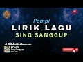 Download Lagu LIRIK SING SANGGUP // POMPI // LIRIK LAGU BALI // #POMPI #SINGSANGGUP