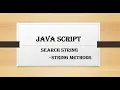 Java Script - String Search Methods