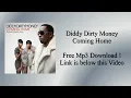 Diddy Dirty Money feat. Skylar Grey - Coming Home FREE MP3 Download