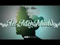 Alok & John Legend - In My Mind (MEZER BOOTLEG) 2021 NOWOŚĆ