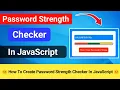 Password Strength Checker In JavaScript JavaScript Projects For Beginners JS Projects CODE 5X