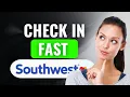 How To Check In On Southwest Airlines App 2025 NEW UPDATED METHOD