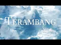 Download Lagu VIDI ALDIANO - TERAMBANG (OFFICIAL LYRIC VIDEO)
