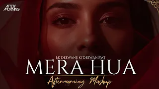 ek deewane ki deewaniyat mera hua x kabhi jo badal barse mashup aftermorning saiyaara shreya