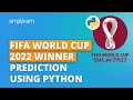 FIFA World Cup 2026 Winner Prediction Using Python Python Projects For Beginners Simplilearn