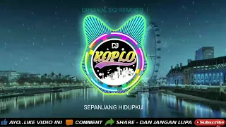 Download DJ SEPANJANG HIDUPKU PILOT REMIX TERBARU FULL ANGKLUNG MP3
