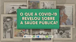 O que a Covid-19 revelou sobre a saúde pública?  [Questão de Saúde - Ep. 5]