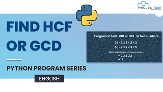 Python Program to Find HCF or GCD