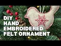 Hand Embroidered Felt Snowflake Ornament