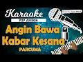 Download Lagu Karaoke ANGIN BAWA KABAR KESANA _Parcuma