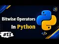 Bitwise Operators in Python Explained Left Right Shift Python Complete Course